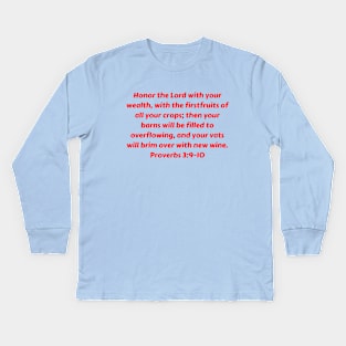 Bible Verse Proverbs 3:9-10 Kids Long Sleeve T-Shirt